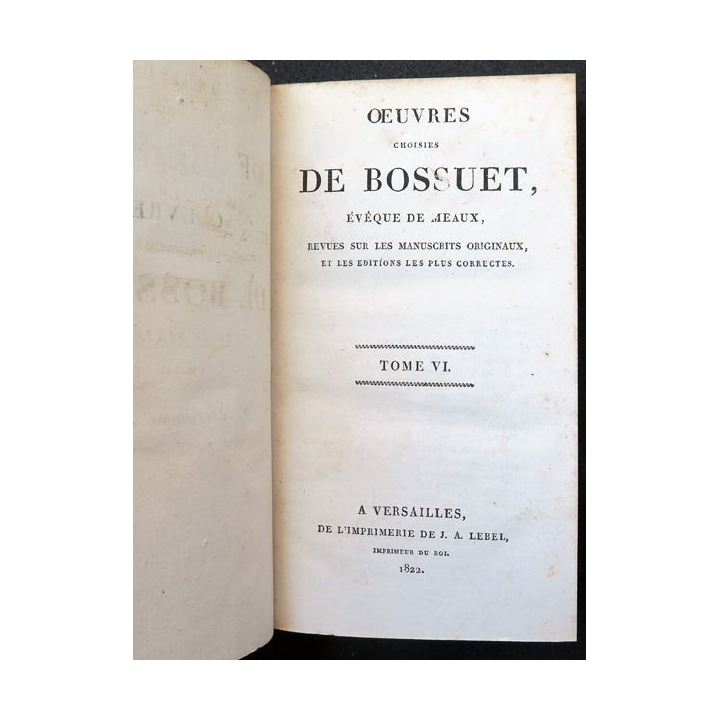 Oeuvres choisies de Bossuet évêque de Meaux Tome 6 Sermons 2 - 1822