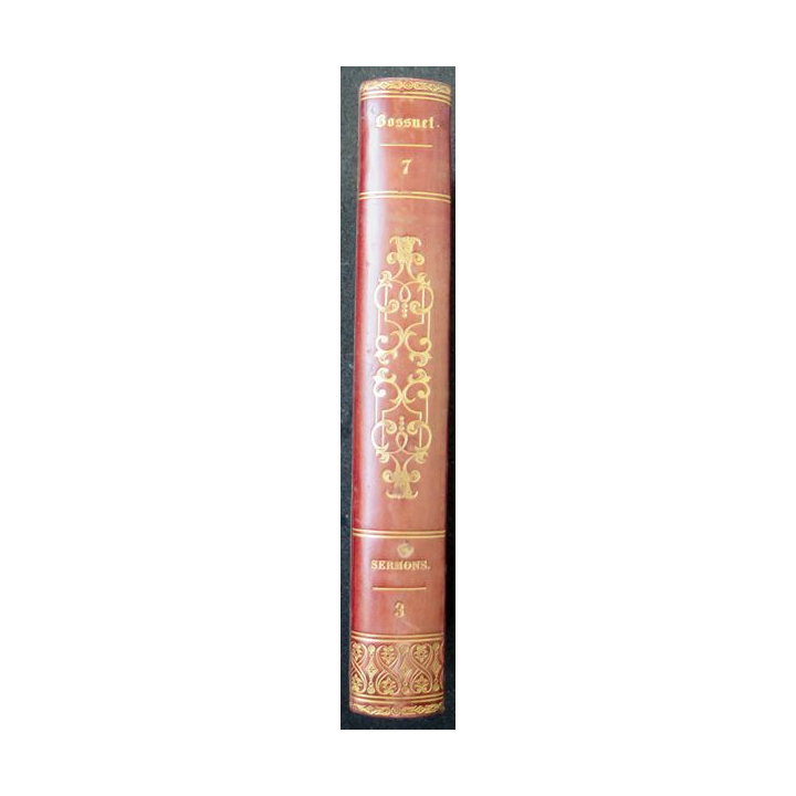 Oeuvres choisies de Bossuet évêque de Meaux Tome 7 Sermons 3 - 1822
