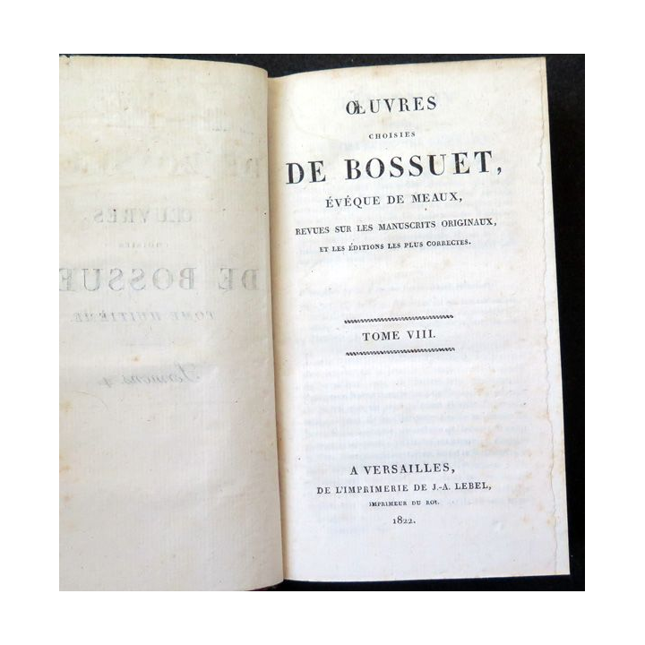 Oeuvres choisies de Bossuet évêque de Meaux Tome 8 Sermons 4 - 1822