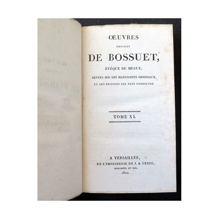 Oeuvres choisies de Bossuet évêque de Meaux Tome 11 Sermons 7 - 1822