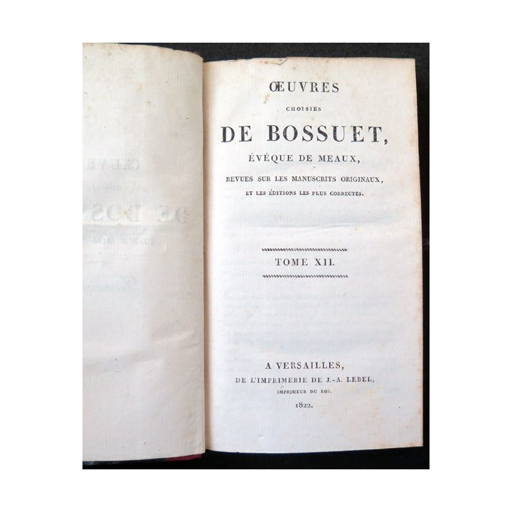 Oeuvres choisies de Bossuet évêque de Meaux Tome 12 Sermons 8- 1822