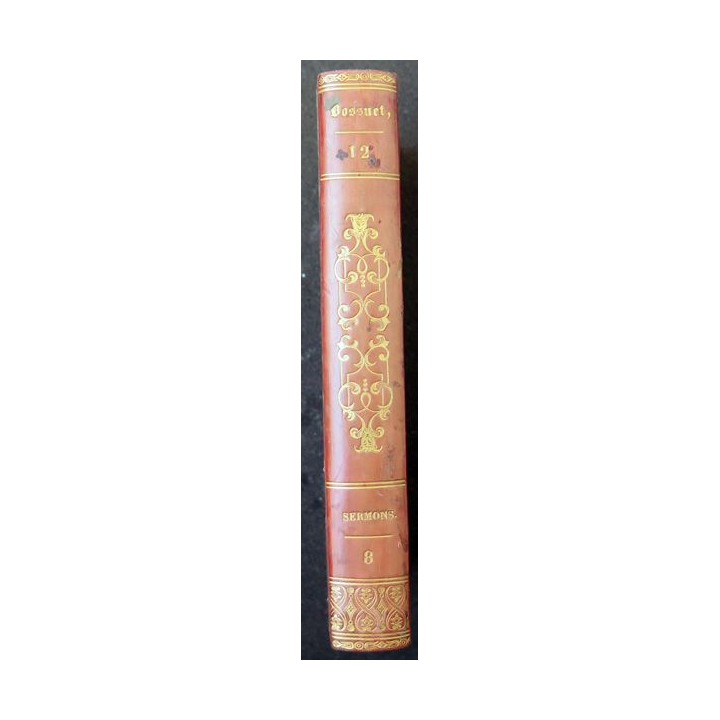 Oeuvres choisies de Bossuet évêque de Meaux Tome 12 Sermons 8- 1822