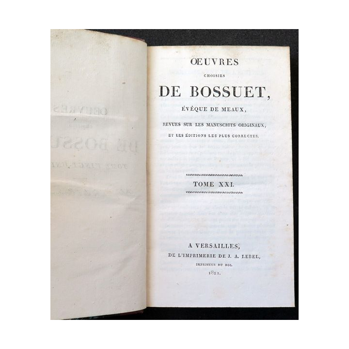Oeuvres choisies de Bossuet évêque de Meaux Tome 21 Politiques 1 - 1822
