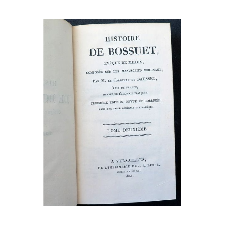 Oeuvres choisies de Bossuet évêque de Meaux Tome 28 Histoire 2 - 1821