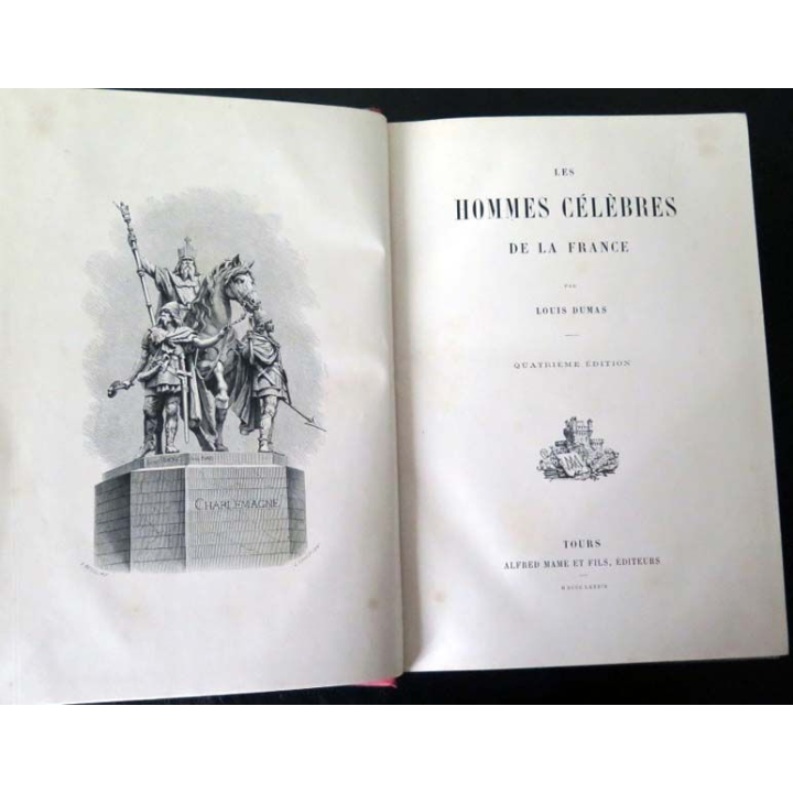 Vieux livres : Les hommes célèbres de la France par Louis DUMAS 1899