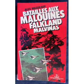 Batailles aux Malouines Falkland Malvinas de Alex Wassilieff aux éditions Maritimes & d'Outre Mer