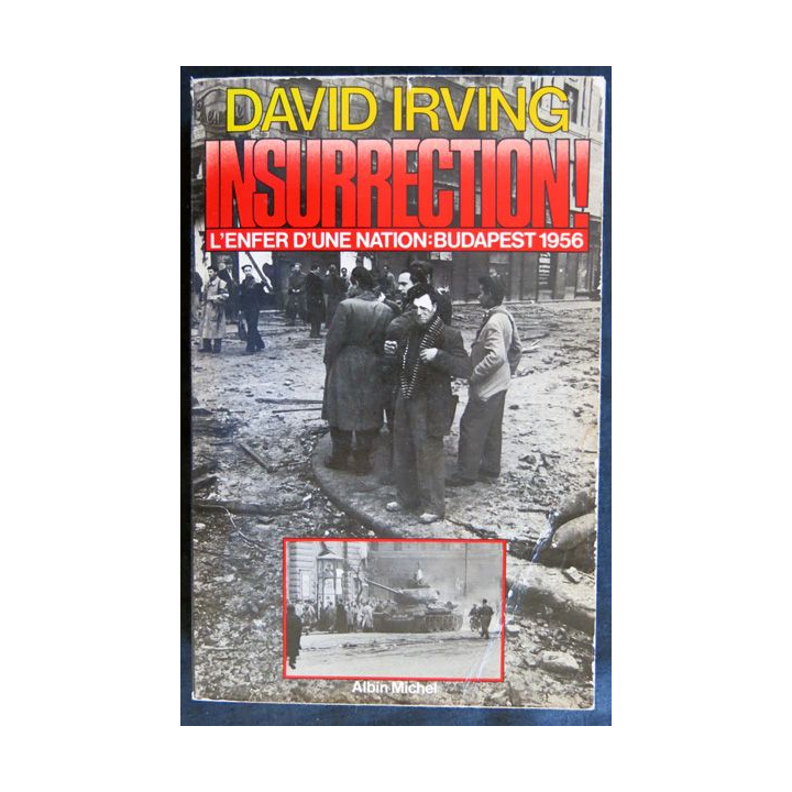 Insurrection! de David Irving aux éditions Albin Michel