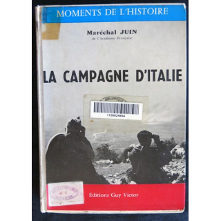 La campagne d'Italie du Maréchal Alphonse Juin aux éditions Guy Victor