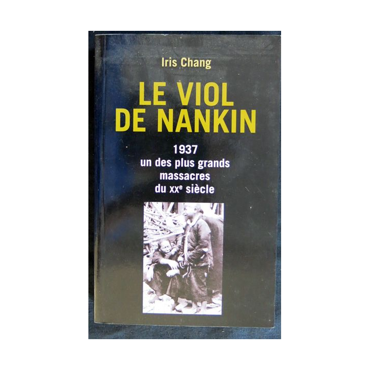 Le viol de Nankin de Iris Chang aux éditions France Loisirs