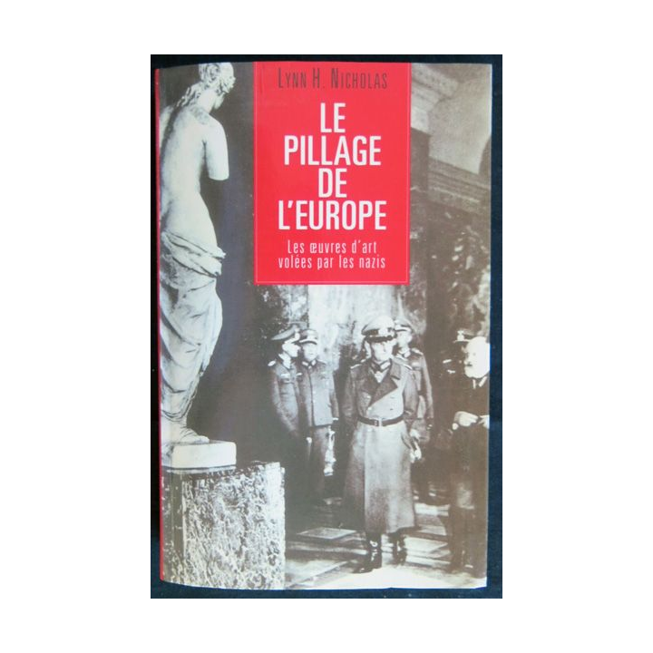 Le pillage de l'Europe de Lynn H. Nicholas aux éditions Le grand livre du mois