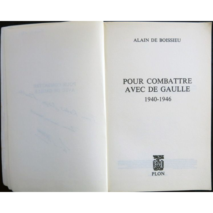 Pour combatte avec de Gaulle du Général de Boissieu (C.R) aux éditions Plon