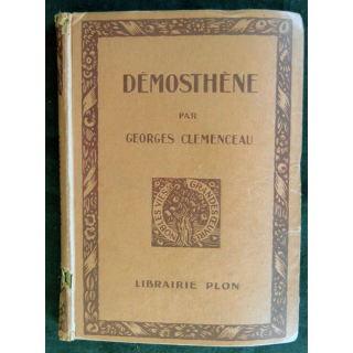 Demosthène de Georges Clémenceau édité par la Librairie Plon