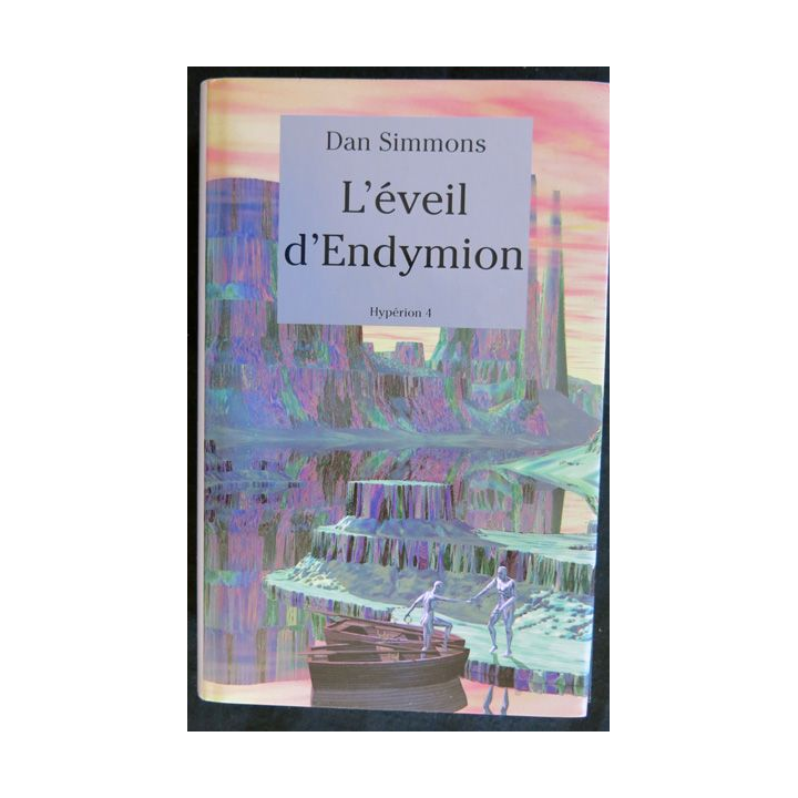 L'éveil d'Endymion de Dan Simmons aux éditions France Loisirs