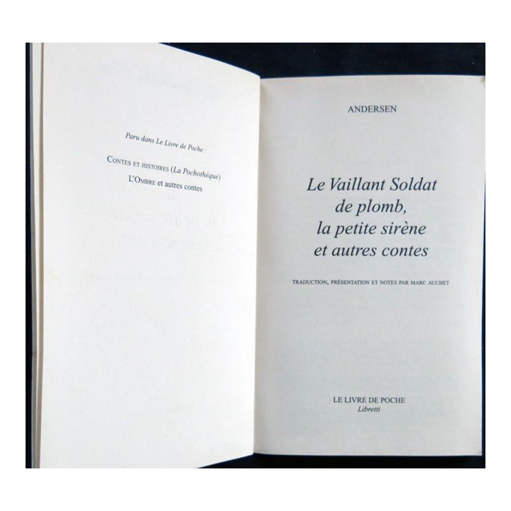 Le vaillant soldat de plomb, la petite sirène et autres contes de Andersen aux éditions Le Livre de Poche