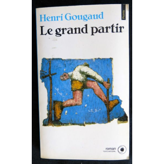 Le grand partir de Henri Gougaud aux éditions du Seuil