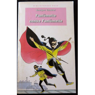 Fantômette contre Fantômette de Georges Chaulet aux éditions Bibliothèque Rose - Hachette Jeunesse