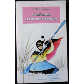 Fantômette et l'île de la sorcière de Georges Chaulet aux éditions Bibliothèque Rose - Hachette Jeunesse