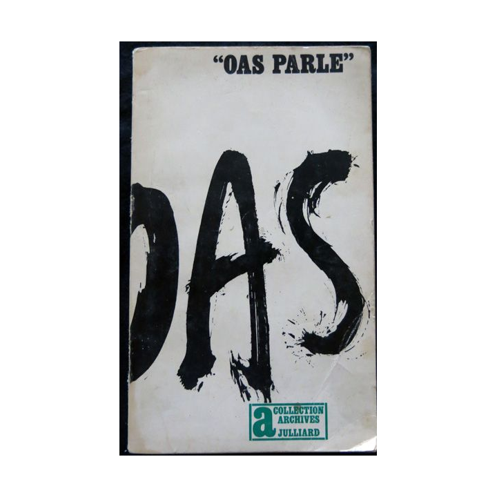 OAS Parle de Pierre Nora aux éditions Julliard Collection Archives