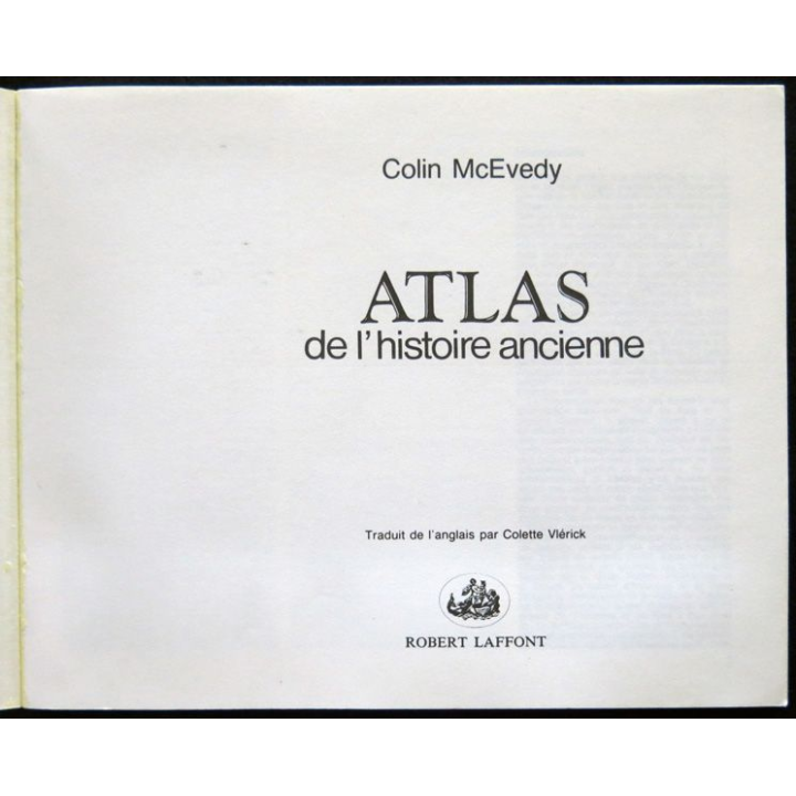 Atlas de l'Histoire ancienne de Colin McEvedy aux éditions Robert Laffont