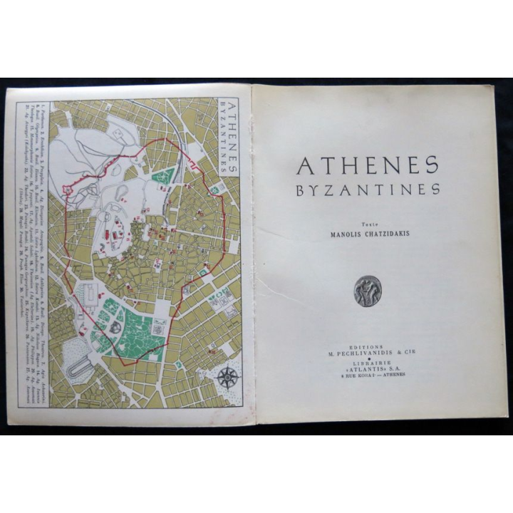 Athènes Byzantines Texte Manolis Chatzidakis aux éditions  M. Pechlivanidis & Cie
