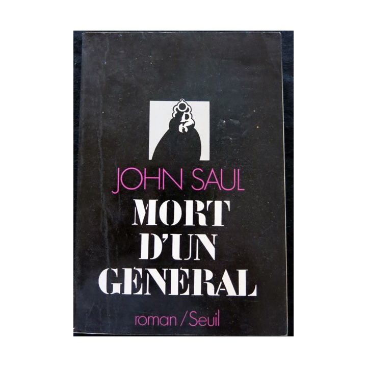 Mort d'un général de John Saul aux éditions du Seuil