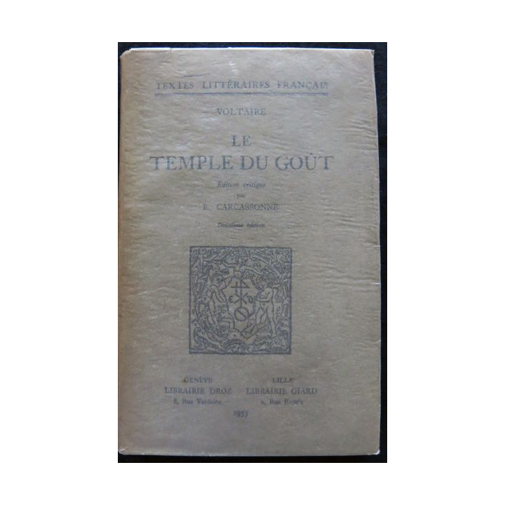 Voltaire Le temple du goût edition critique de E. Carcassonne, Librairie Droz Genève