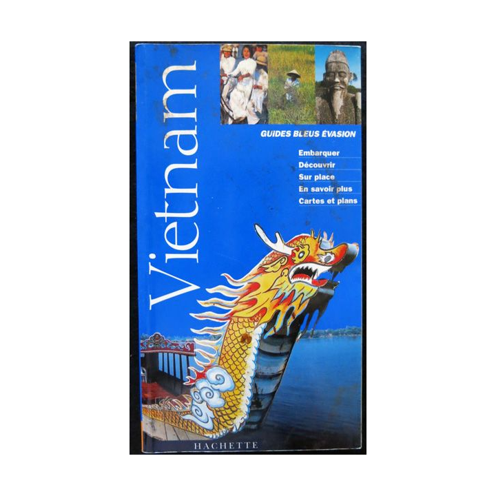 Guides Bleus Evasion -Vietnam aux éditions Hachette