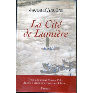 La cité de lumière de Jacob d'Ancône aux éditions Fayard