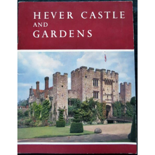 Hever Castle and Gardens Compiled by Gavin Astor The Times Publishing Compagny LTD.