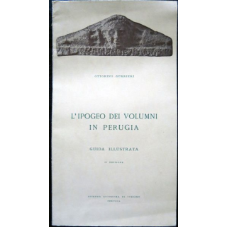 L' Ipogeo dei volumni in Perugia de Ottorino Gurrieri par Azienda Autonoma di Turismo Perugia