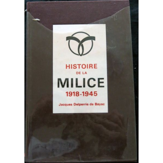 Histoire de la Milice (ex numéroté 707) de Jacques Delperrie de Bayac aux éditions  Arthème Fayard 1969
