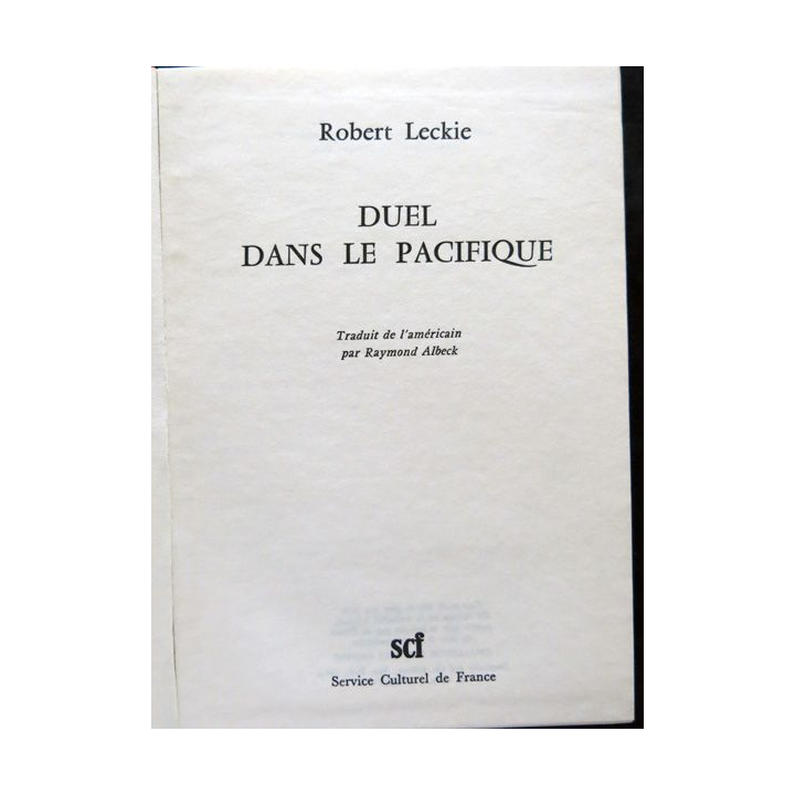 Duel dans le Pacifique de Robert Leckie aux éditions Service Culturel de France (SCF)