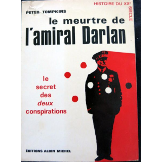 Le meurtre de l'amiral Darlan de Peter Tompkins aux éditions Albin Michel
