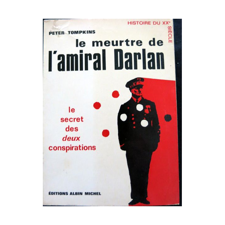 Le meurtre de l'amiral Darlan de Peter Tompkins aux éditions Albin Michel