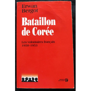 Bataillon de Corée de Erwan Bergot aux éditions Presses de la Cité