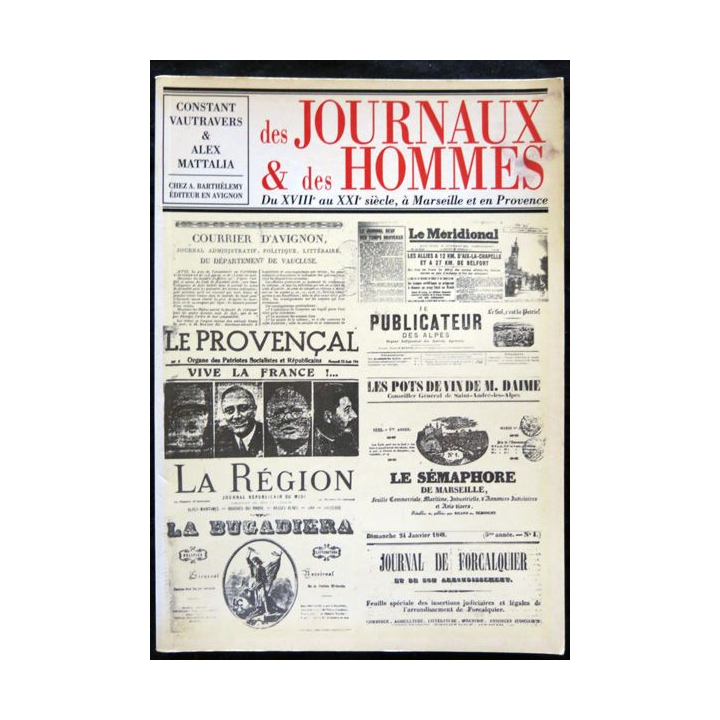 Des journaux et des hommes de Constant Vautravers & Alex Mattalia éditions A. Barthélemy - Avignon