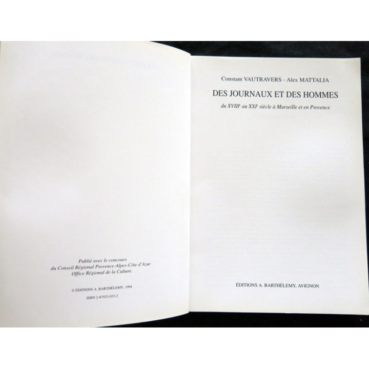 Des journaux et des hommes de Constant Vautravers & Alex Mattalia éditions A. Barthélemy - Avignon