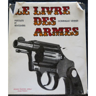 Le livre des armes de Dominique Venner aux éditions Jacques Grancher Editeur