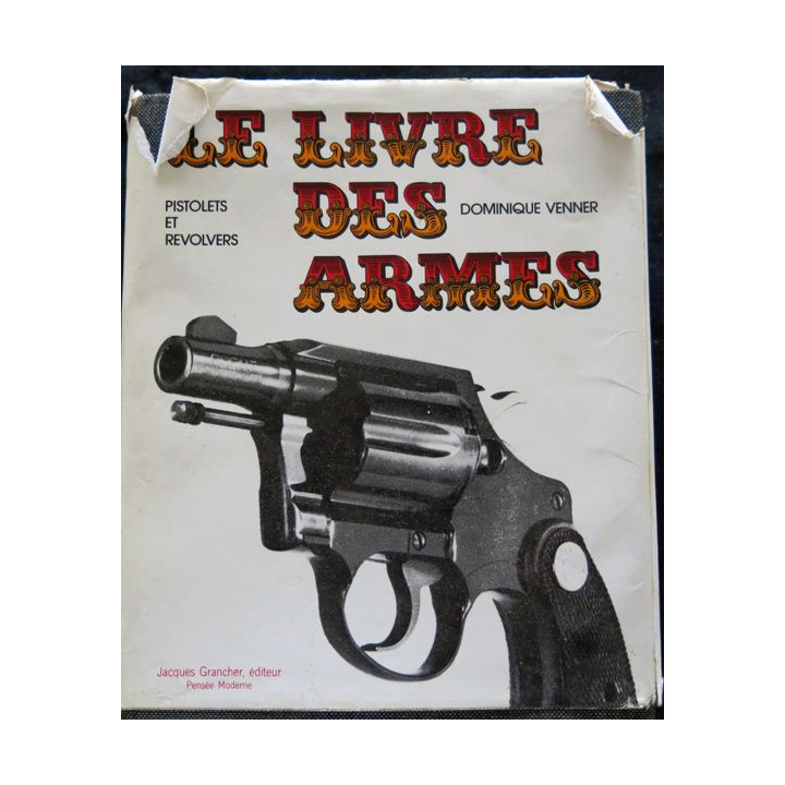 Le livre des armes de Dominique Venner aux éditions Jacques Grancher Editeur