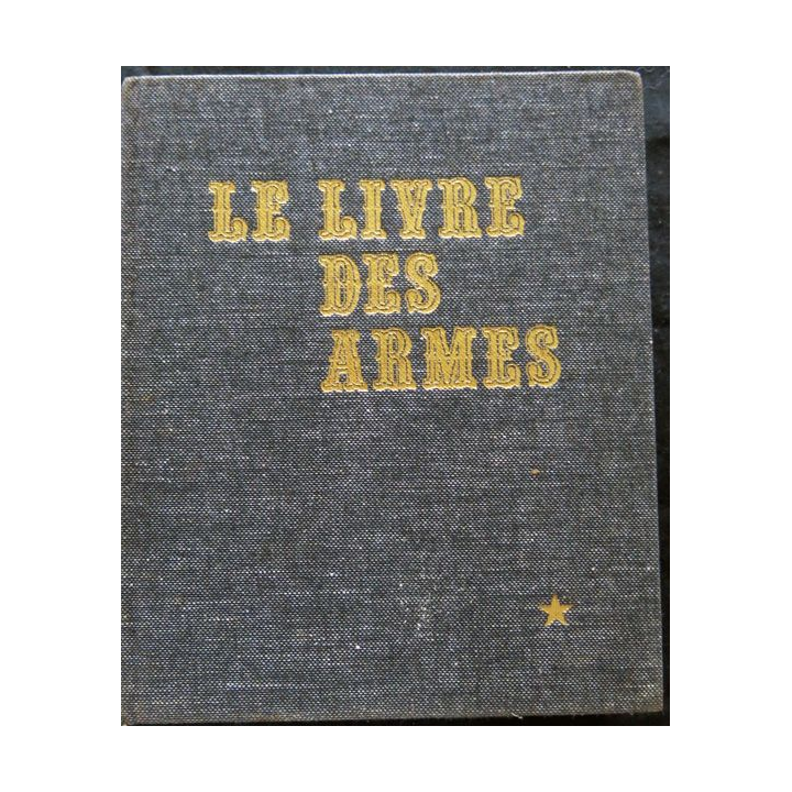 Le livre des armes de Dominique Venner aux éditions Jacques Grancher Editeur