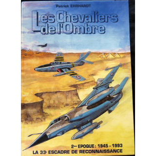 Les chevaliers de l'ombre 2° époque 1945-1993 de Patrick Ehrhardt aux éditions EDIPOL SARL