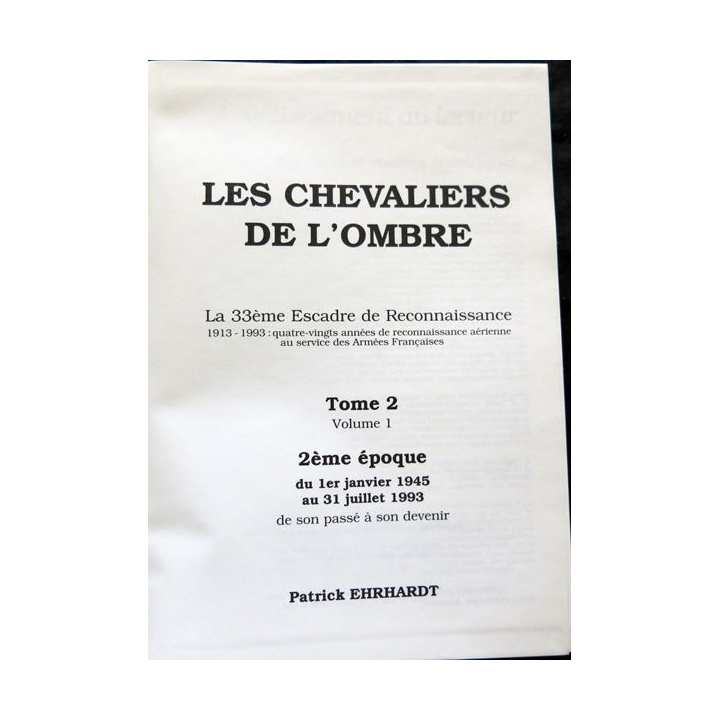 Les chevaliers de l'ombre 2° époque 1945-1993 de Patrick Ehrhardt aux éditions EDIPOL SARL