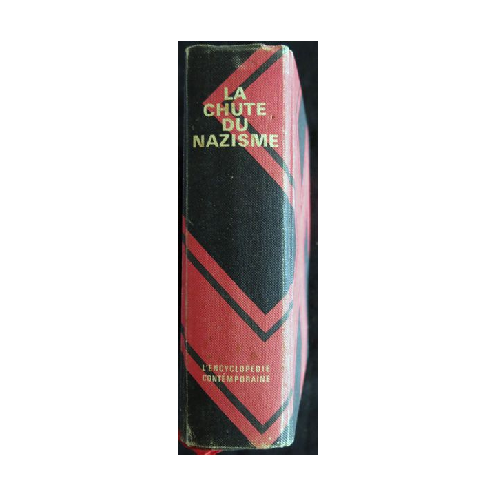 La chute du nazisme de William L. Shirer aux éditions L'encyclopédie contemporaine