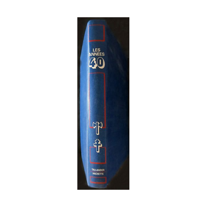 Les années 40 - la vie des français sous l'occupation N° 65 au N° 80 aux éditions Tallandier - Hachette