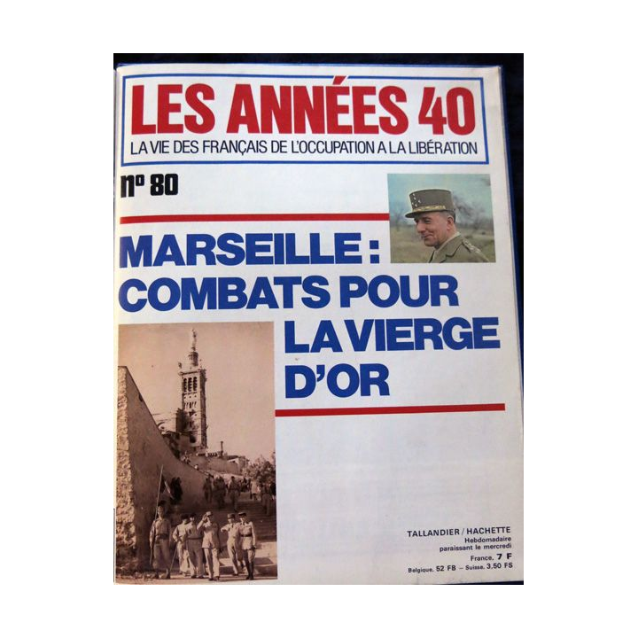 Les années 40 - la vie des français sous l'occupation N° 65 au N° 80 aux éditions Tallandier - Hachette