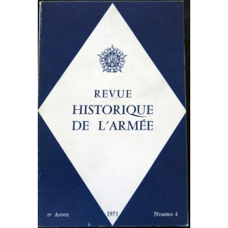 Revue Historique des Armées 27° Année - 1971 - N° 4