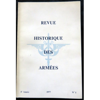 Revue Historique des Armées 4° Année - 1977 - N° 1