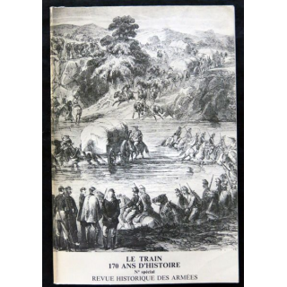 Revue Historique des Armées N° 3 - 1978 (Spécial) - Le Train 170 ans d'Histoire