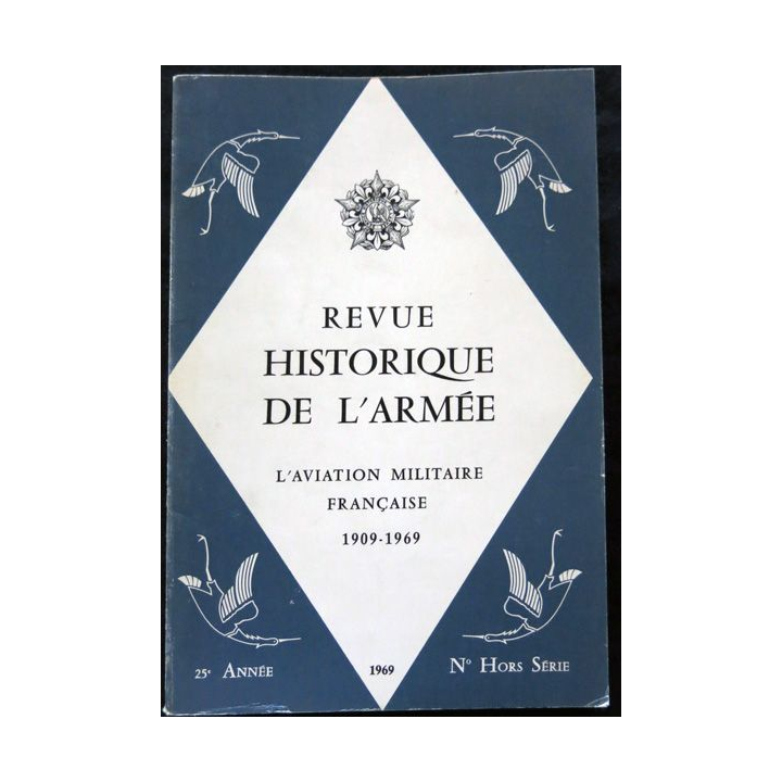 Revue Historique des Armées 25° Année - 1969 - N° Hors Série