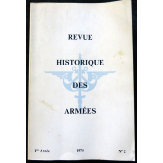 Revue Historique des Armées 1° Année - 1974 - N° 2